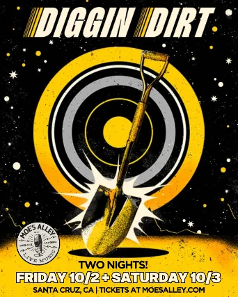Moe's Alley Presents: Diggin Dirt (Night 1)