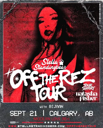 STELLA STANDINGBEAR – OFF THE REZ TOUR w/ Natasha Fisher & BIJAAN