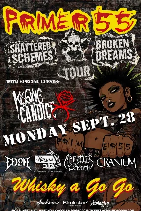 PRIMER 55, Kissing Candice,  Echo Spine, Karma Hitlist, Stillwater, Apostles of Black Death, Cranium