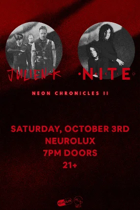 Julien- K & NITE: The Neon Chronicles II Tour