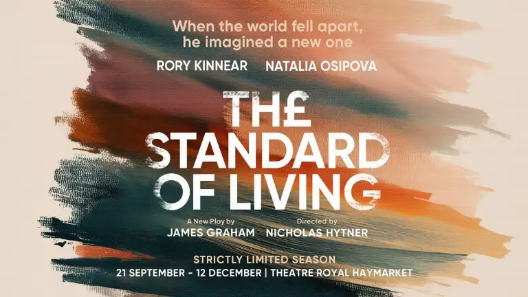 Event artwork: The Standard of Living — Theatre Royal Haymarket — London — 15 October 2026