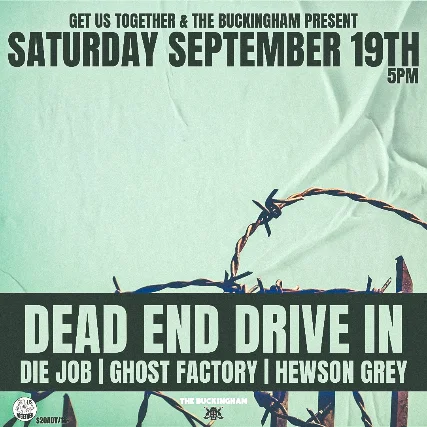Hewson Grey, Dead End Drive-In, Ghost Factory, Die Job
