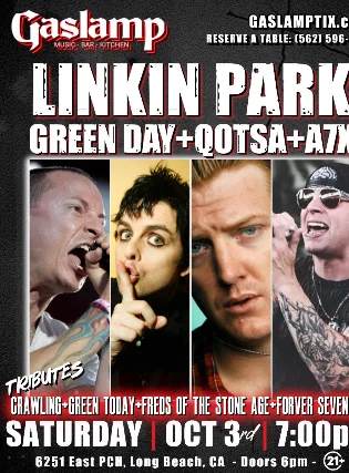 LINKIN PARK + GREEN DAY + AVENGED SEVENFOLD + QUEENS OF THE STONE AGE Tributes CRAWLING + GREEN TODAY + FREDS OF THE STONE AGE