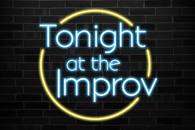 Tonight at the Improv ft Faysal Lawrence and more TBA