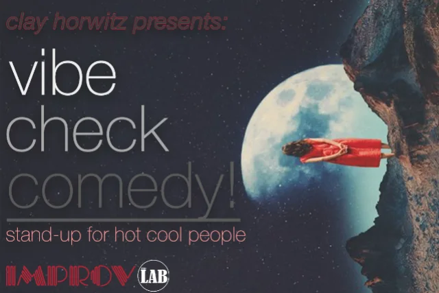 Vibe Check ft. Clay Horwitz & more TBA