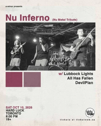Nu Inferno (Nu Metal Tribute) w/ Lubbock Lights, All Has Fallen & DevilPlan