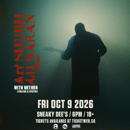 Shubh Saran w/ NRTHRN, Ephaisus & Spectra at Sneaky Dee's