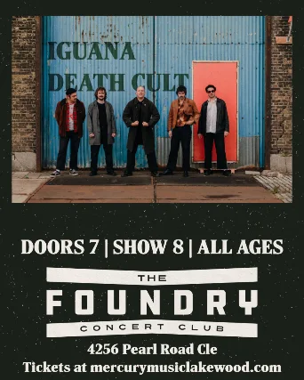 Iguana Death Cult - MOVED TO THE FOUNDRY